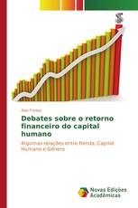 Debates sobre o retorno financeiro do capital humano