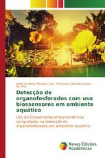 Detecção de organofosforados com uso biossensores em ambiente aquático