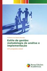 Estilo de gestão: metodologia de análise e implementação