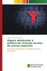 Alguns obstáculos à política de inclusão escolar de alunos especiais