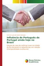 Influência do Português de Portugal ainda hoje no Brasil