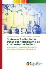 Síntese e Avaliação do Potencial Antioxidante de Compostos de Selênio