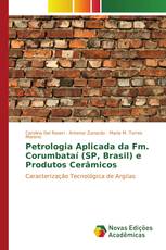Petrologia Aplicada da Fm. Corumbataí (SP, Brasil) e Produtos Cerâmicos