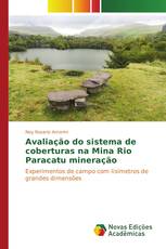 Avaliação do sistema de coberturas na Mina Rio Paracatu mineração