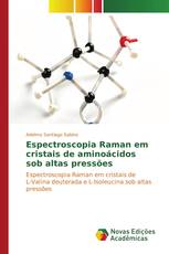 Espectroscopia Raman em cristais de aminoácidos sob altas pressões