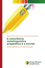 A consciência metalinguística pragmática e a escrita