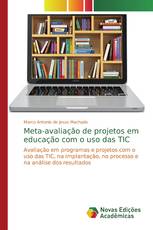 Meta-avaliação de projetos em educação com o uso das TIC