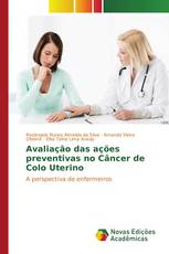 Avaliação das ações preventivas no Câncer de Colo Uterino