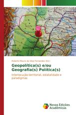 Geopolítica(s) e/ou Geografia(s) Política(s)