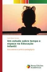 Um estudo sobre tempo e espaço na Educação Infantil