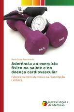 Aderência ao exercício físico na saúde e na doença cardiovascular