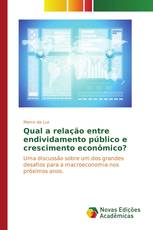 Qual a relação entre endividamento público e crescimento econômico?