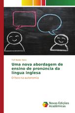 Uma nova abordagem de ensino de pronúncia da língua inglesa