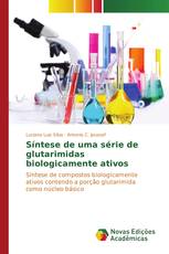 Síntese de uma série de glutarimidas biologicamente ativos