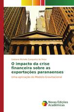 O impacto da crise financeira sobre as exportações paranaenses