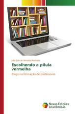 Escolhendo a pílula vermelha