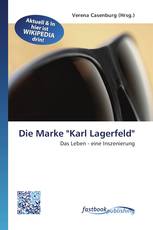 Die Marke "Karl Lagerfeld"