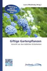 Giftige Gartenpflanzen
