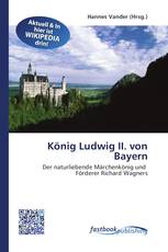 König Ludwig II. von Bayern