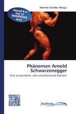 Phänomen Arnold Schwarzenegger