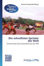 Die schnellsten Sprinter der Welt