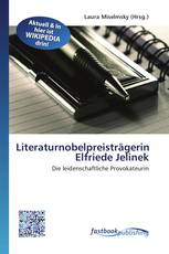 Literaturnobelpreisträgerin Elfriede Jelinek