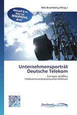 Unternehmensporträt Deutsche Telekom