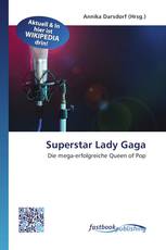 Superstar Lady Gaga