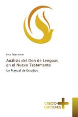 Análisis del Don de Lenguas en el Nuevo Testamento