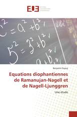 Equations diophantiennes de Ramanujan-Nagell et de Nagell-Ljunggren