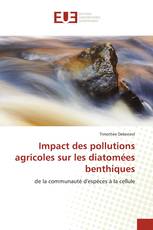Impact des pollutions agricoles sur les diatomées benthiques