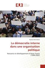 La démocratie interne dans une organisation politique