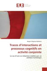 Traces d’interactions et processus cognitifs en activité conjointe