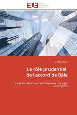 Le rôle prudentiel de l'accord de Bâle