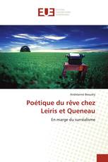 Poétique du rêve chez Leiris et Queneau