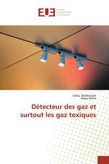 Détecteur des gaz et surtout les gaz toxiques