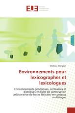 Environnements pour lexicographes et lexicologues