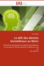 Le défi des déchets biomédicaux au Bénin