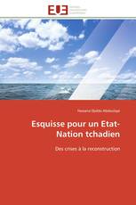 Esquisse pour un Etat-Nation tchadien