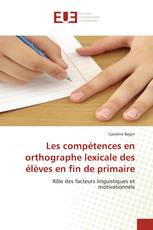 Les compétences en orthographe lexicale des élèves en fin de primaire