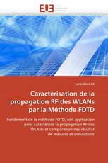 Caractérisation de la propagation RF des WLANs par la Méthode FDTD