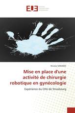 Mise en place d'une activité de chirurgie robotique en gynécologie