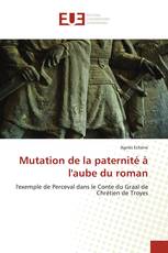 Mutation de la paternité à l'aube du roman