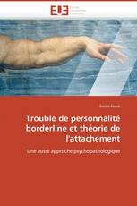 Trouble de personnalité borderline et théorie de l'attachement