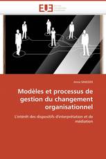 Modèles et processus de gestion du changement organisationnel