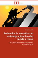 Recherche de sensations et autorégulation dans les sports à risque