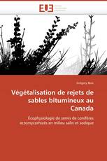 Végétalisation de rejets de sables bitumineux au Canada