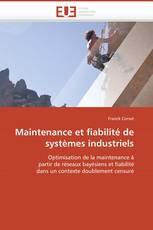 Maintenance et fiabilité de systèmes industriels