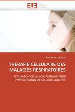 THERAPIE CELLULAIRE DES MALADIES RESPIRATOIRES