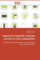 Ingénierie logicielle orientée services et auto-adaptation